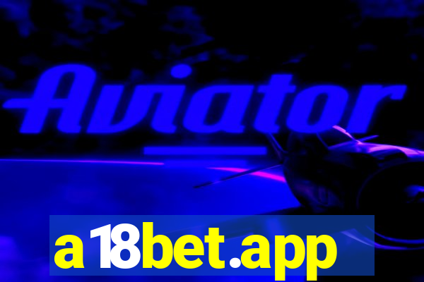 a18bet.app