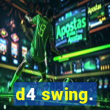 d4 swing.