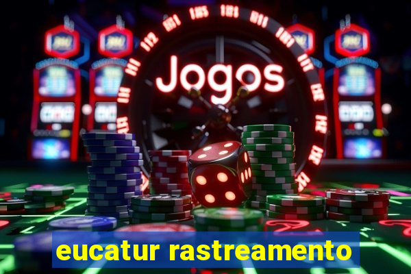 eucatur rastreamento