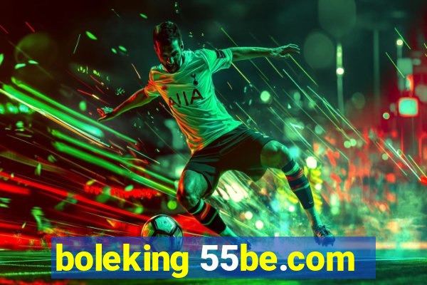 boleking 55be.com