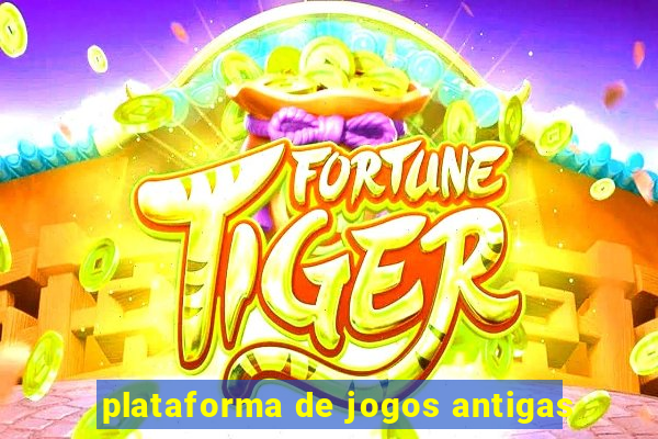 plataforma de jogos antigas