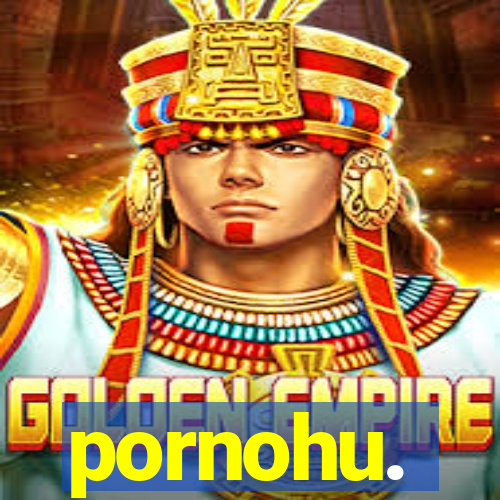 pornohu.