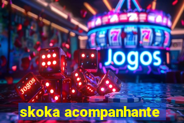 skoka acompanhante