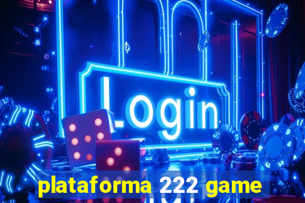 plataforma 222 game