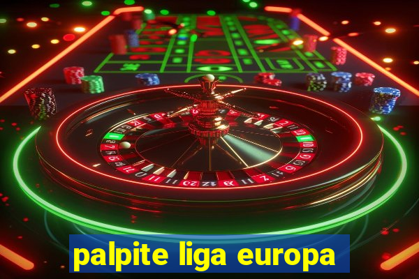 palpite liga europa