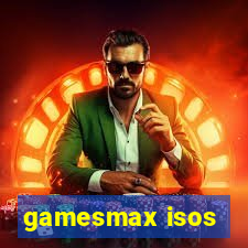 gamesmax isos