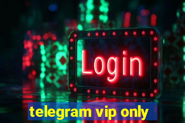 telegram vip only