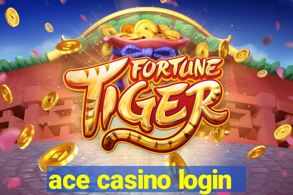 ace casino login