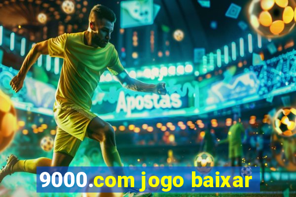 9000.com jogo baixar