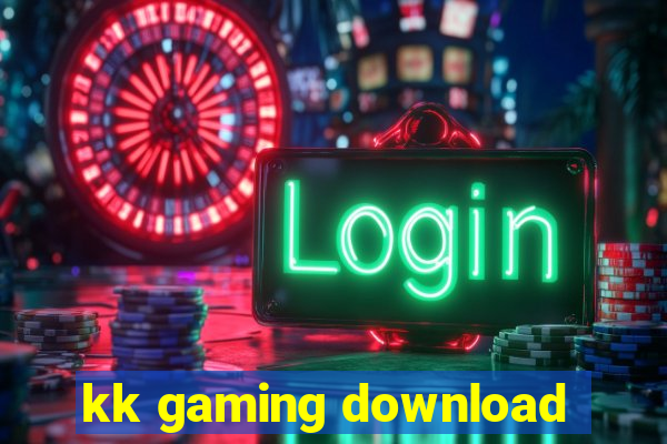 kk gaming download