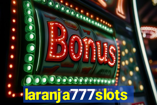 laranja777slots.com