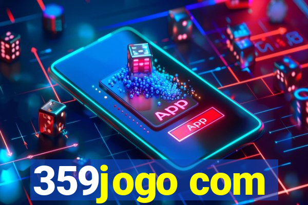 359jogo com