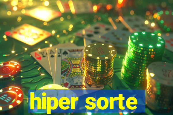 hiper sorte