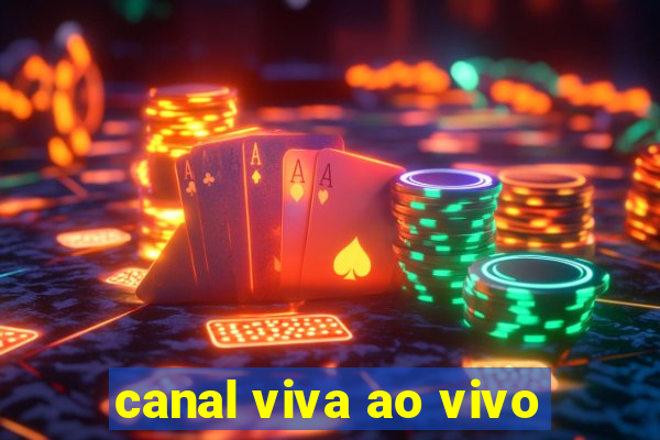 canal viva ao vivo