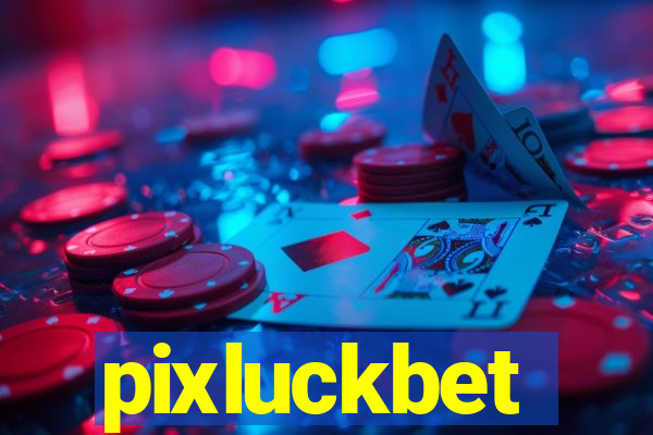 pixluckbet