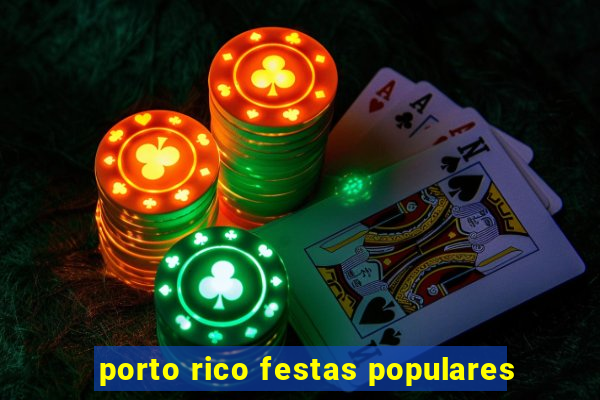 porto rico festas populares