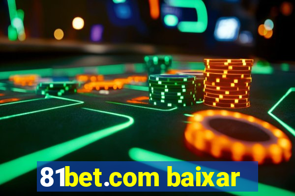 81bet.com baixar