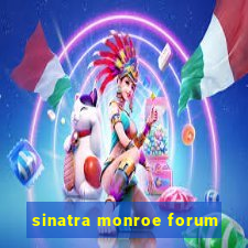 sinatra monroe forum