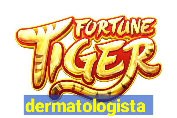 dermatologista quanto ganha