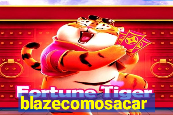 blazecomosacar