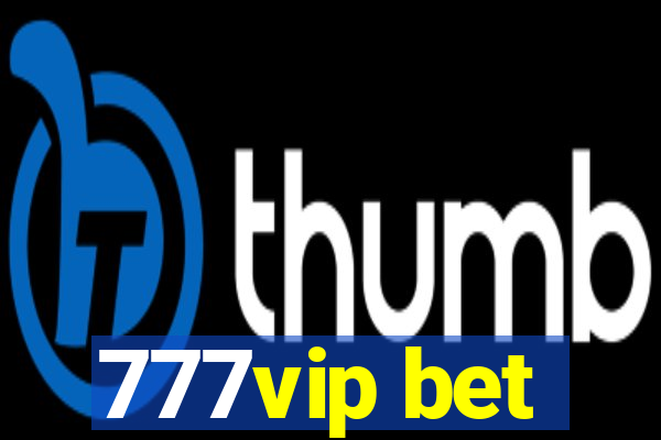 777vip bet