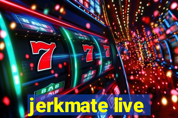 jerkmate live