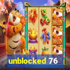 unblocked 76