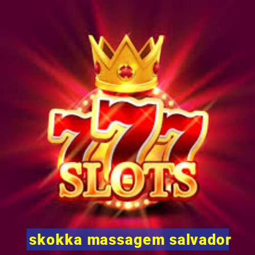 skokka massagem salvador