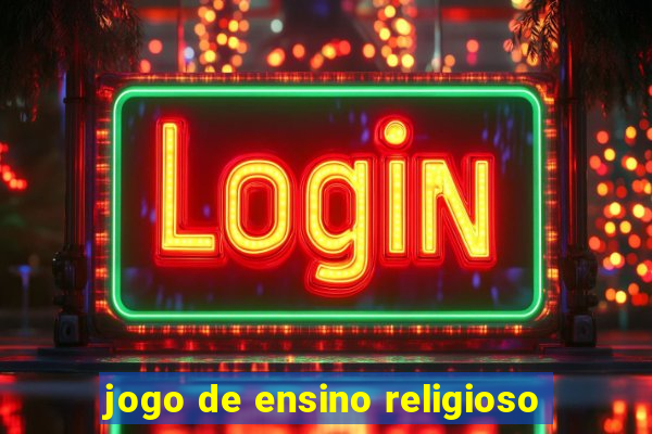 jogo de ensino religioso