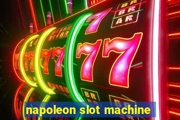 napoleon slot machine