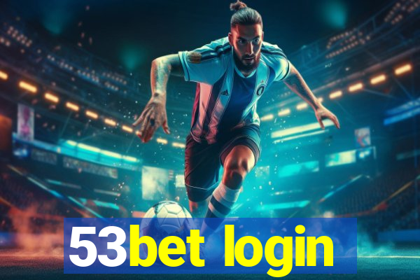 53bet login