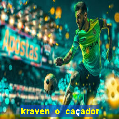 kraven o caçador via torrent