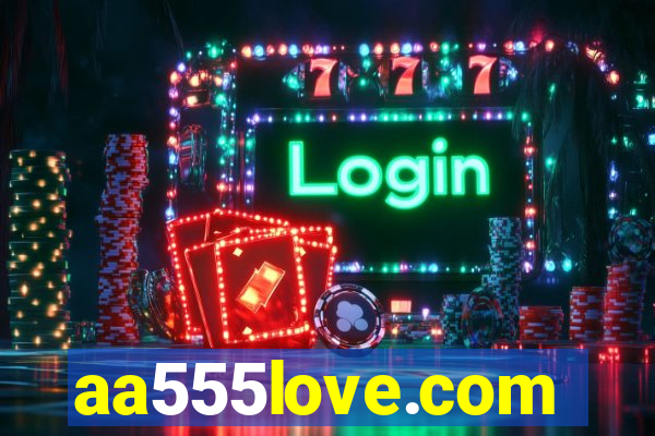 aa555love.com