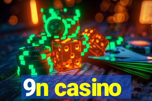 9n casino