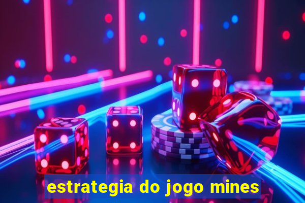 estrategia do jogo mines