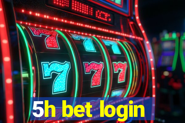 5h bet login