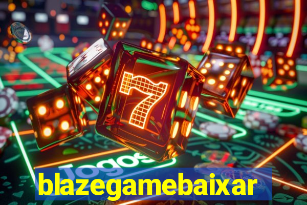 blazegamebaixar