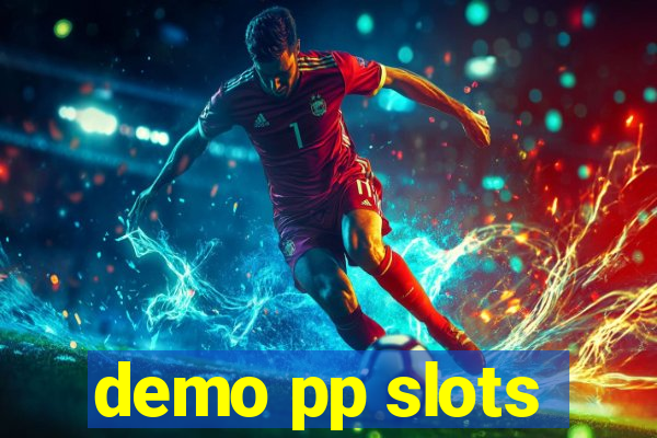 demo pp slots