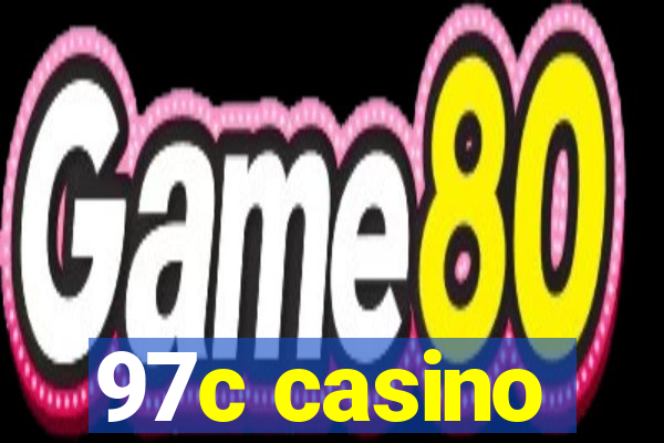 97c casino