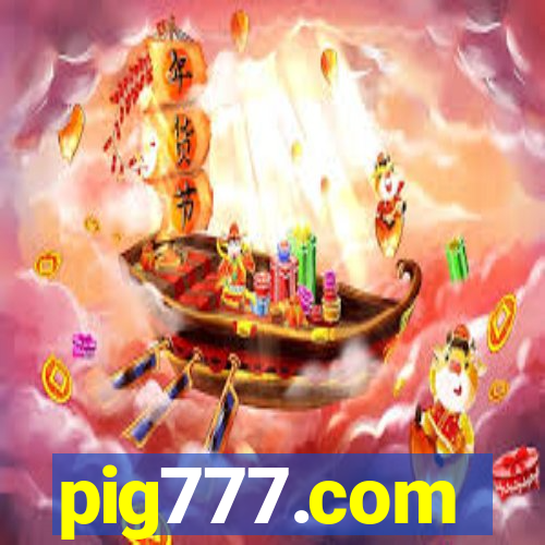 pig777.com