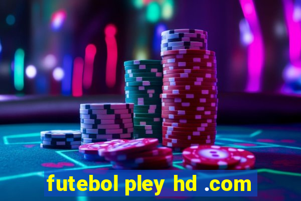 futebol pley hd .com