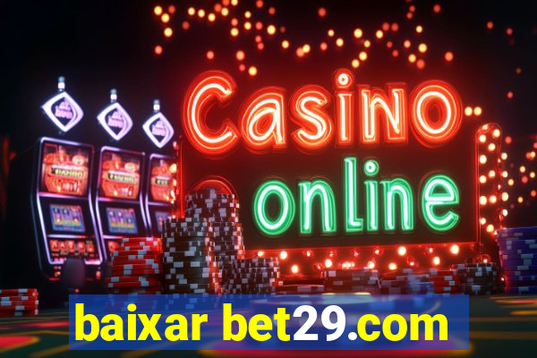 baixar bet29.com