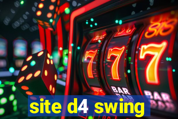 site d4 swing