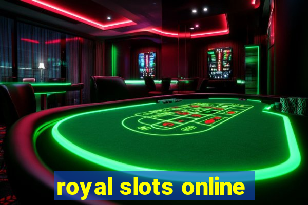 royal slots online