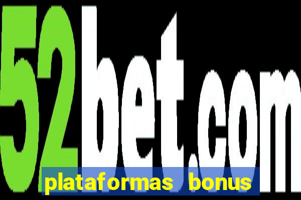 plataformas bonus no cadastro