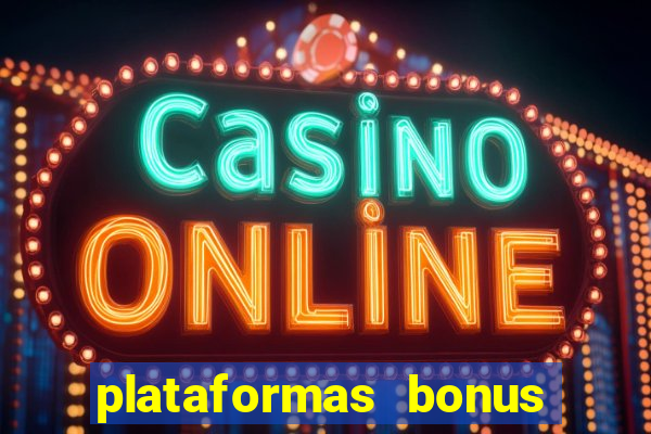 plataformas bonus no cadastro