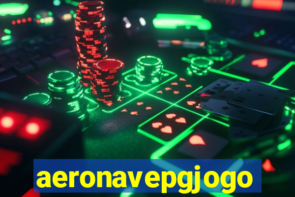 aeronavepgjogo