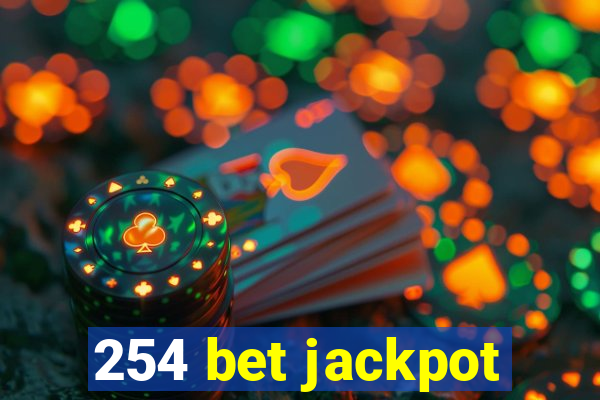 254 bet jackpot