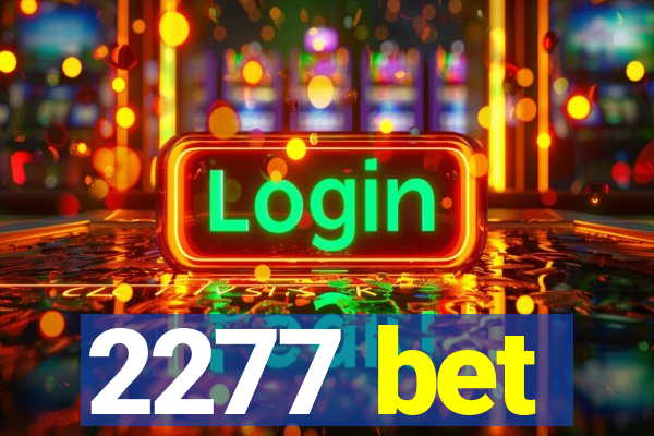 2277 bet