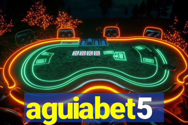 aguiabet5